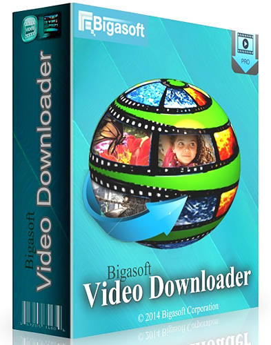 Bigasoft Video Downloader Pro Full